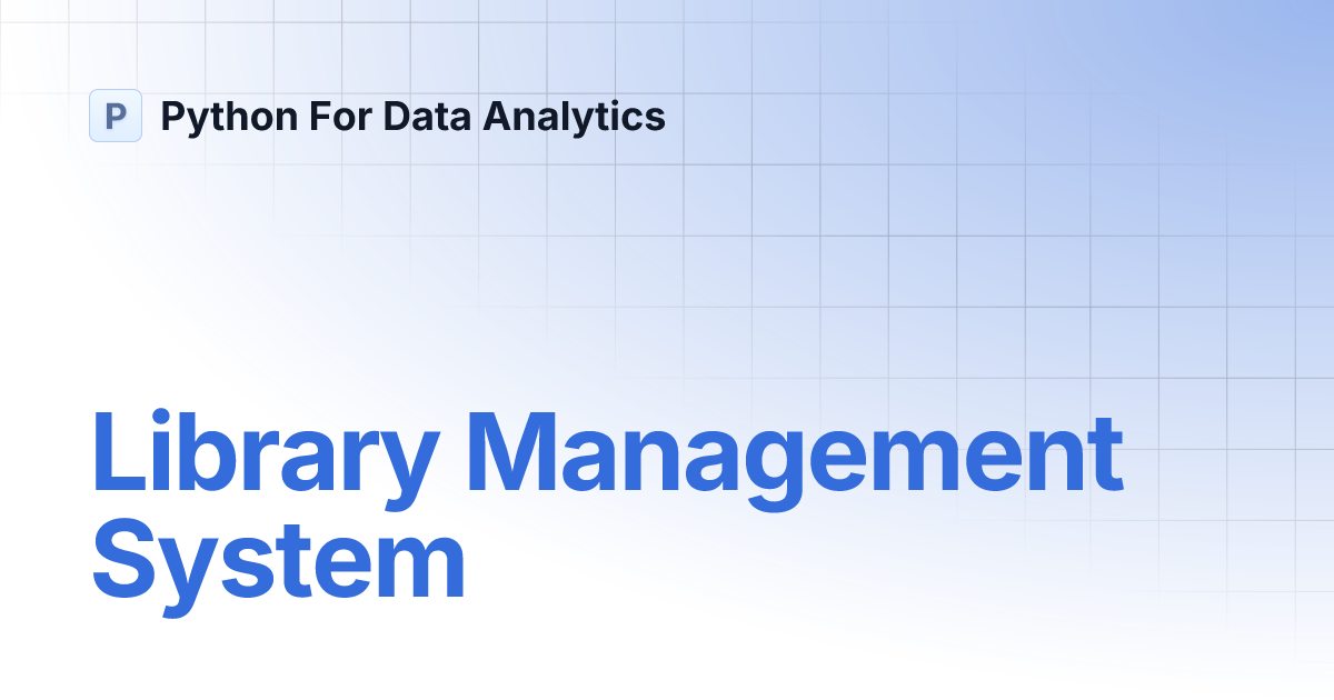 Library Management System | Python For Data Analytics